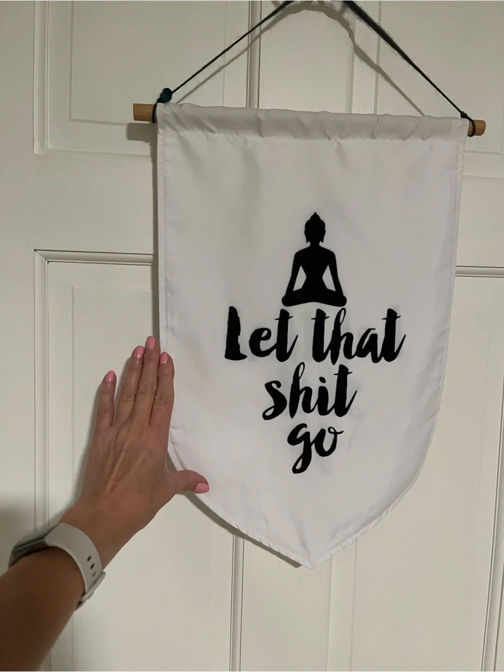 Let That Shit Go White & Black Meditation Wall Banner